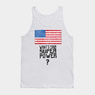 USA What's your superpower flag? Tank Top